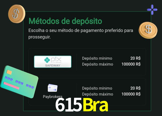 O cassino 615Bra oferece uma grande variedade de métodos de pagamento